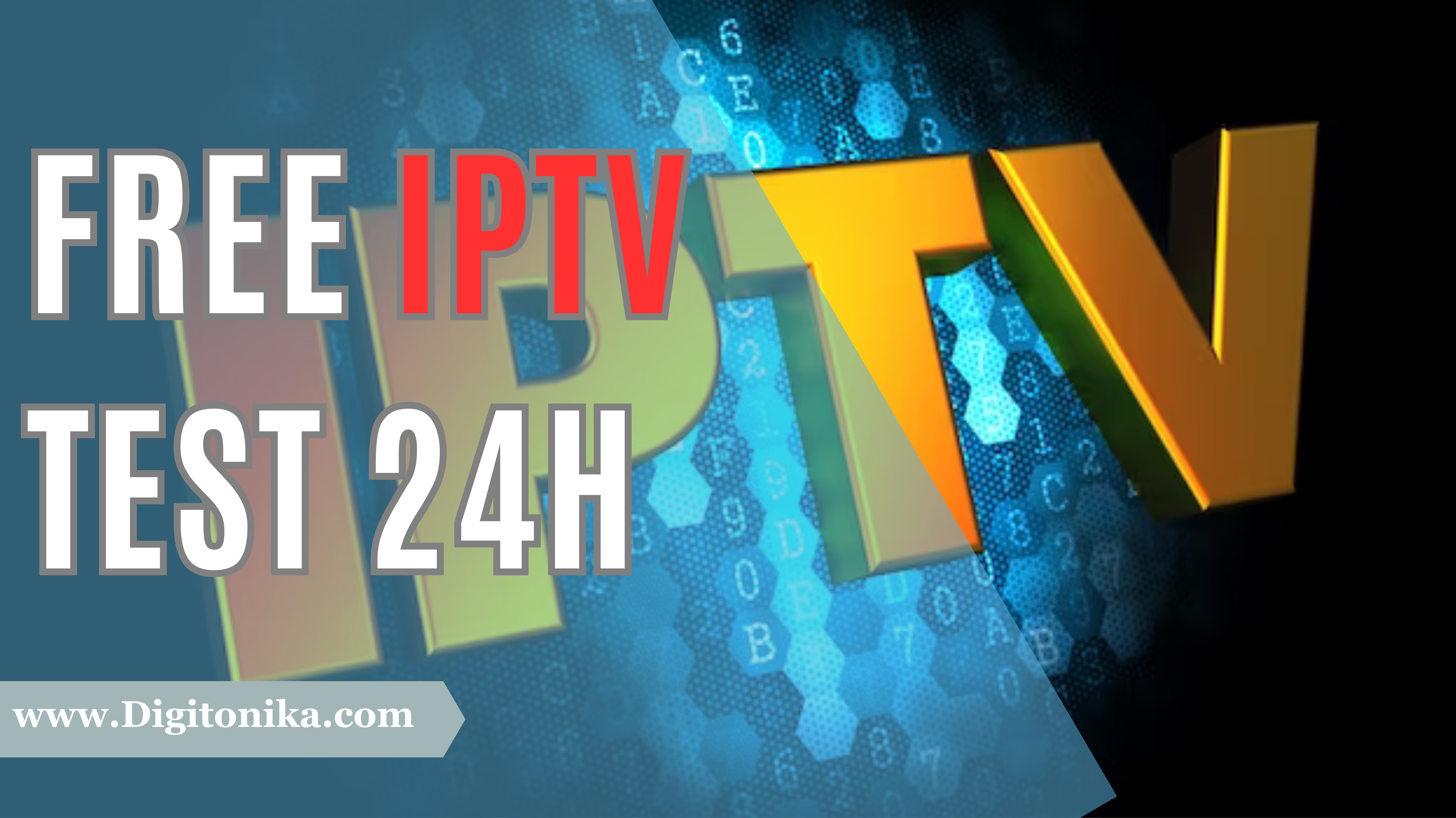 Unlocking the World of Entertainment: Free IPTV Test 24H